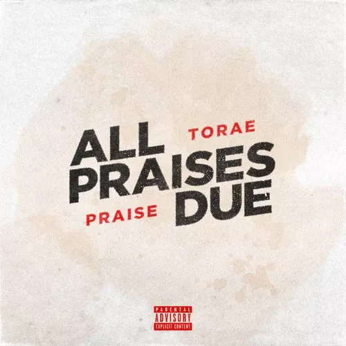 Torae & Praise: All Praises Due - COMPACT DISCS